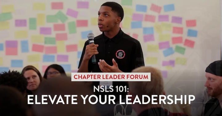 Chapter Leader Forum. NSLS 101: Elevate Your Leadership.