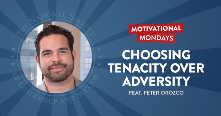 Choosing Tenacity over Adversity (Feat. Peter Orozco)