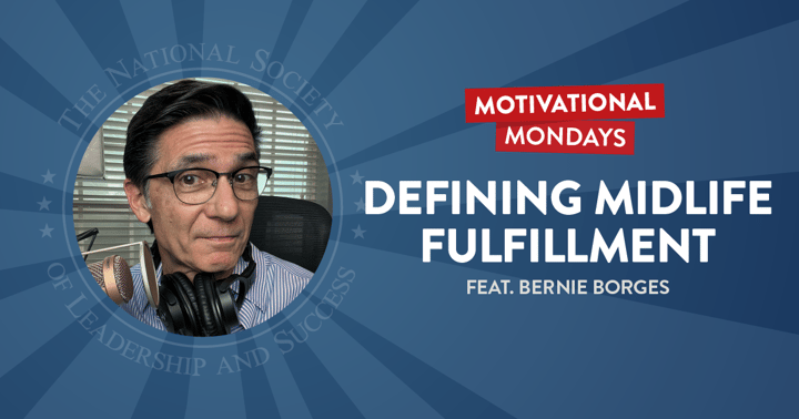 Defining Midlife Fulfillment (Feat. Bernie Borges)